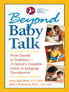 Beyond Baby Talk (eBook): From Sounds to Sentences—A Parent's Complete Guide to Language Development